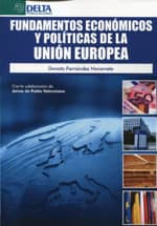 Fundamentos Economicos Y Politicas De La Union Europea