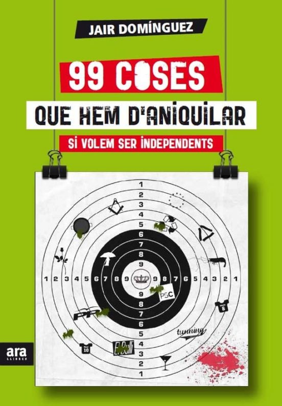 99 Coses Que Hem D Aniquilar Si Volem Ser Independents