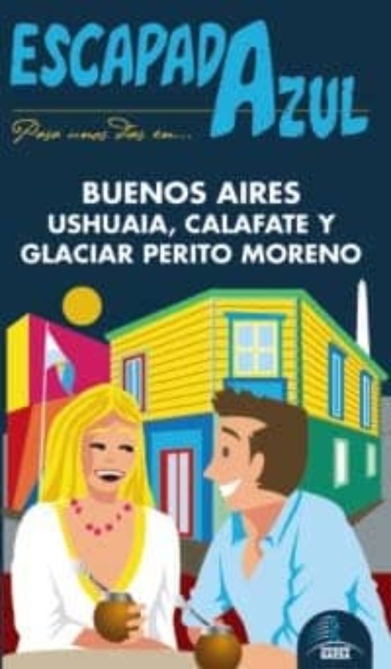 Buenos Aires Ushuaia Y Perito Moreno 2013