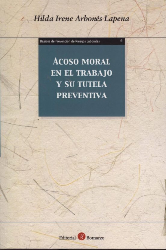 Acoso Moral En El Trabajo Y Su Tutela Preventiva