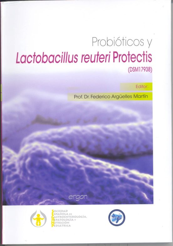 Probióticos Y Lactobacillus Reuteri Protectis