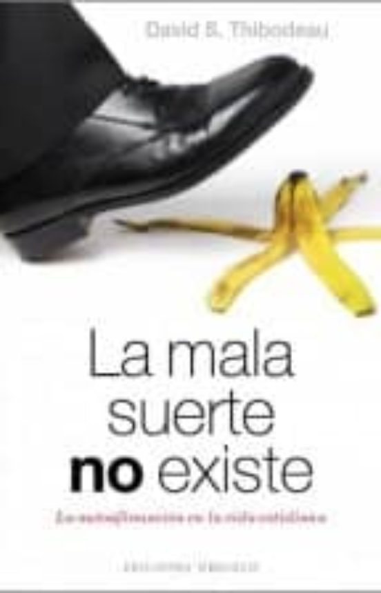 La Mala Suerte No Existe