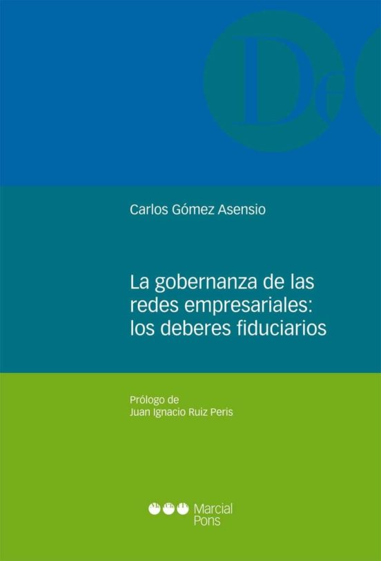 La Gobernanza De Las Redes Empresariales: Los Deberes Fiduciarios