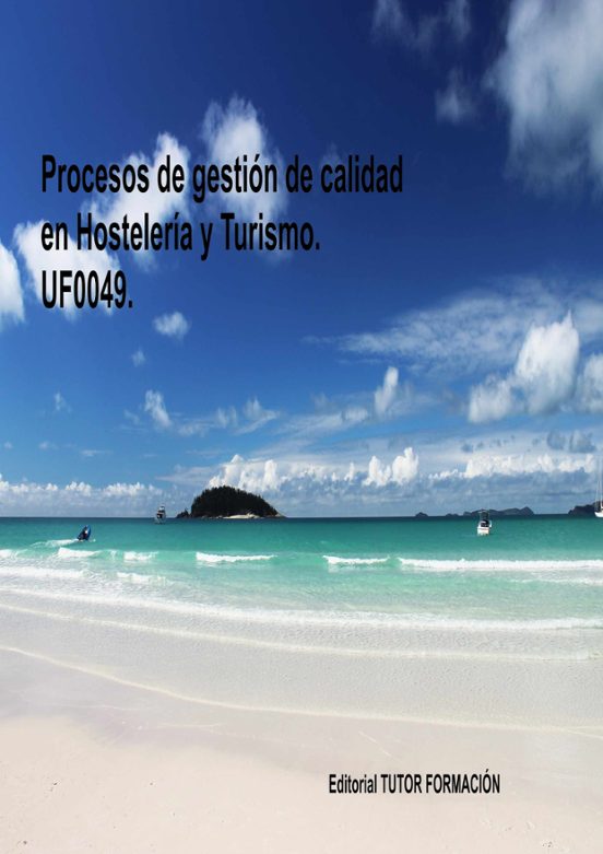 Uf0049 Procesos De Gestion De Calidad En Hosteleria Y Turismo