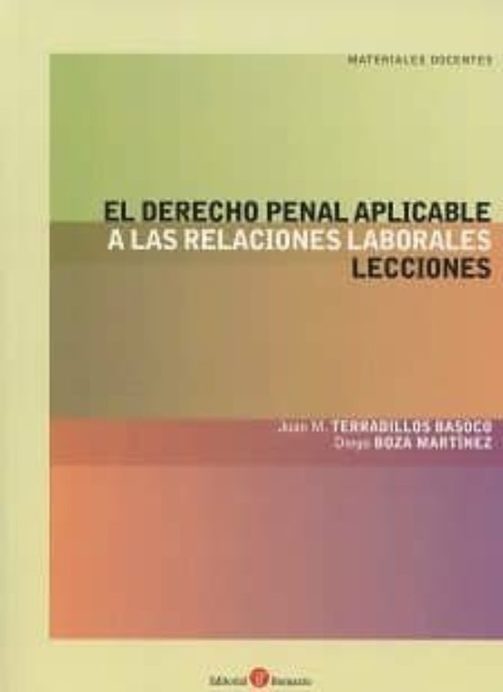 El Derecho Penal Aplicable A Las Relaciones Laborales