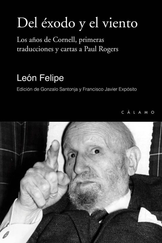 Del Exodo Y El Viento: Los Años De Cornell Primeras Traducciones Y Car