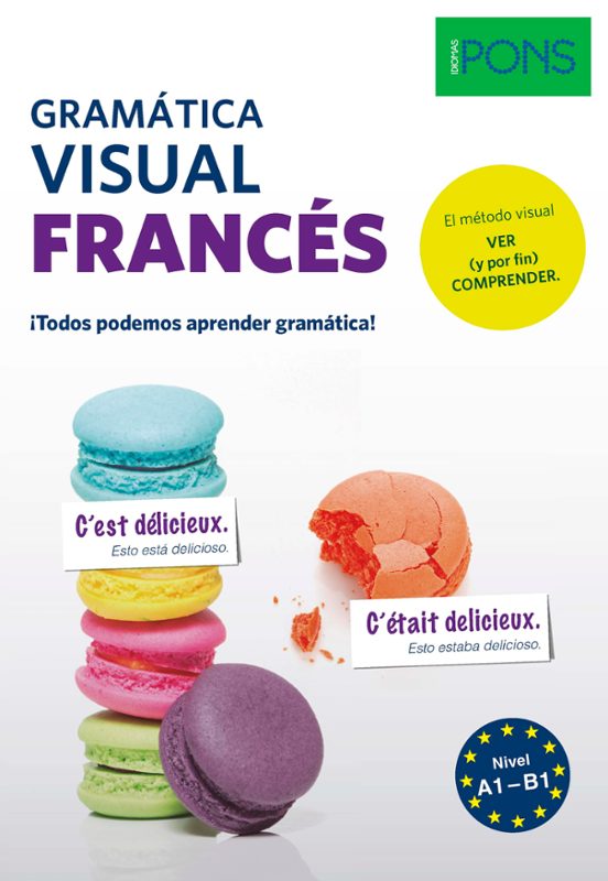 Gramatica Visual Frances Pons: ¡todos Podemos Aprender Gramatica!