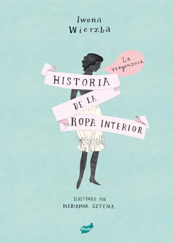 La Vergonzosa Historia De La Ropa Interior