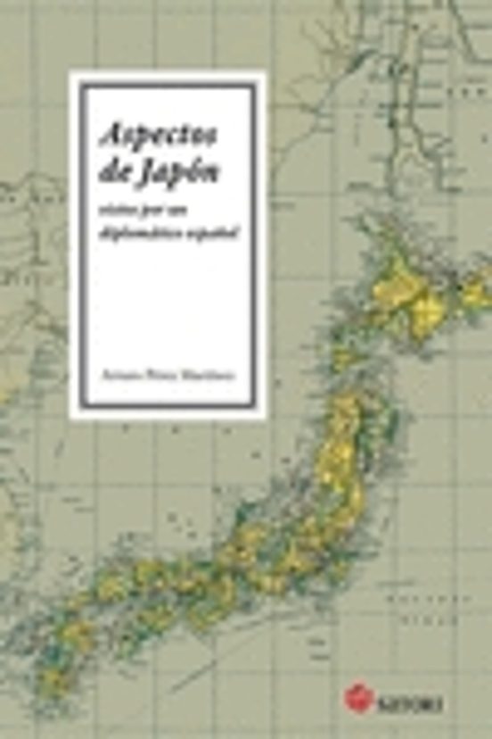 Aspectos De Japon Vistos Por Un Diplomatico Español