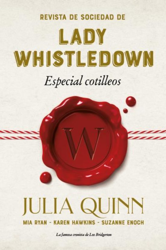 Revista De Sociedad De Lady Whistledown: Especial Cotilleos