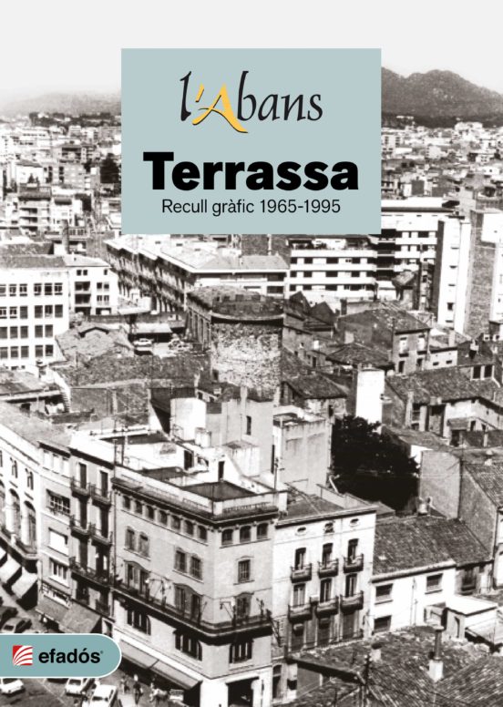 L Abans De Terrassa 2 Recull Grafic Del 1965-1995