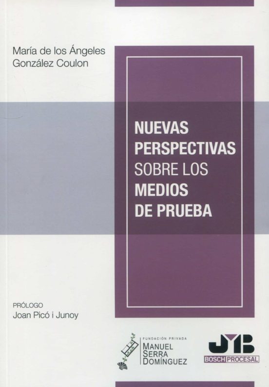 Nuevas Perspectivas Sobre Los Medios De Prueba
