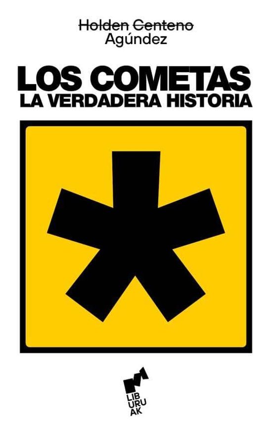 Los Cometas. La verdadera historia