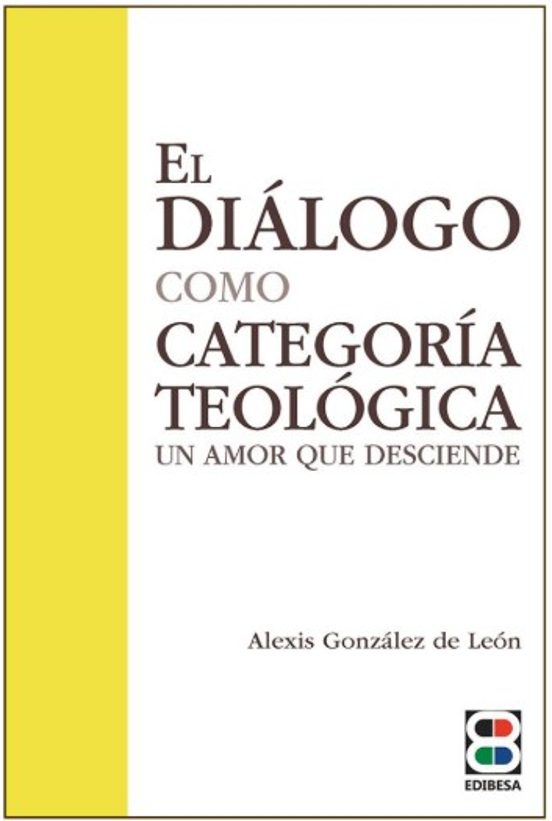 El Diálogo Como Categoría Teológica