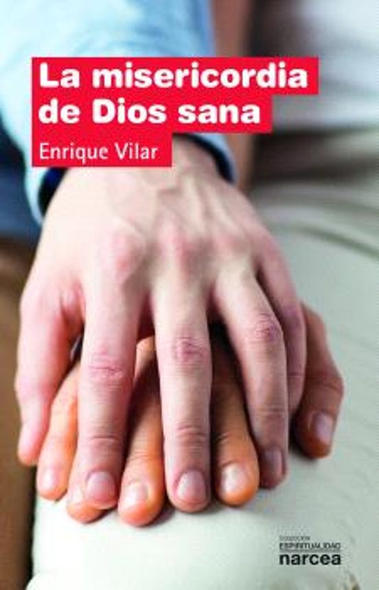 La Misericordia De Dios Sana