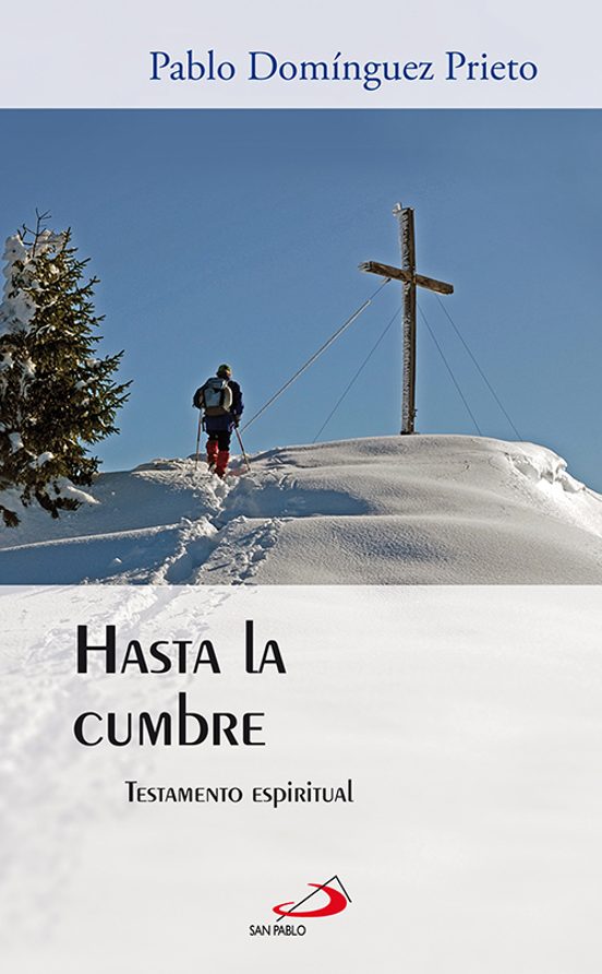 Hasta La Cumbre: Testamento Espiritual