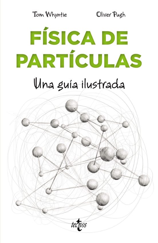 Fisica De Particulas Para Principiantes: Una Guia Ilustrada