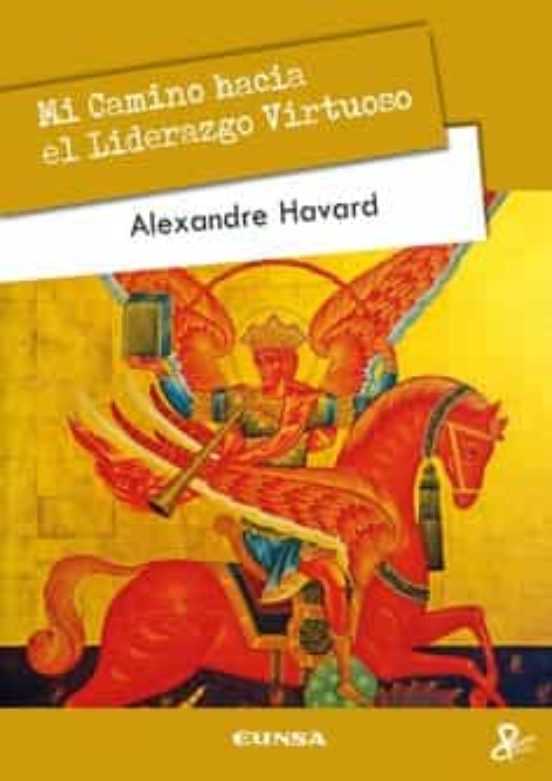 Mi Camino Hacia El Liderazgo Virtuoso