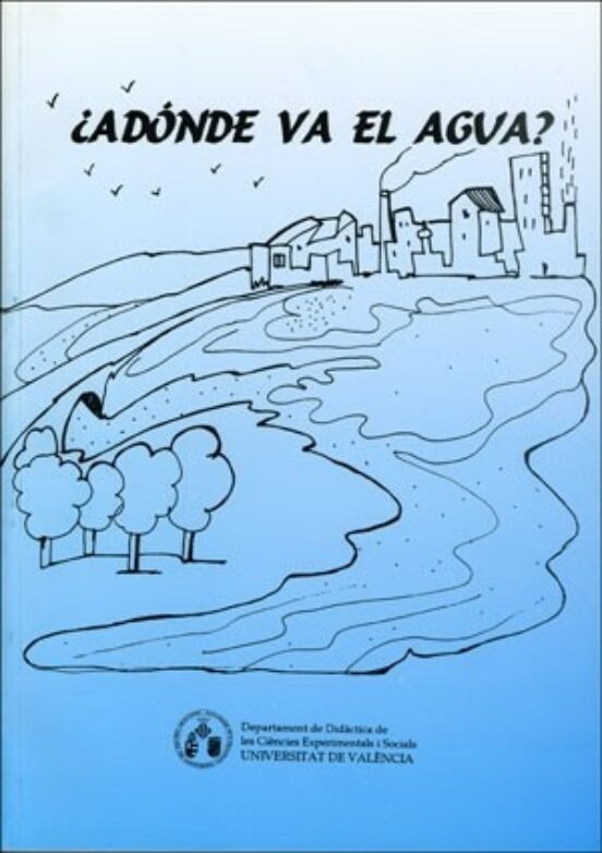 ¿A Dónde Va El Agua?