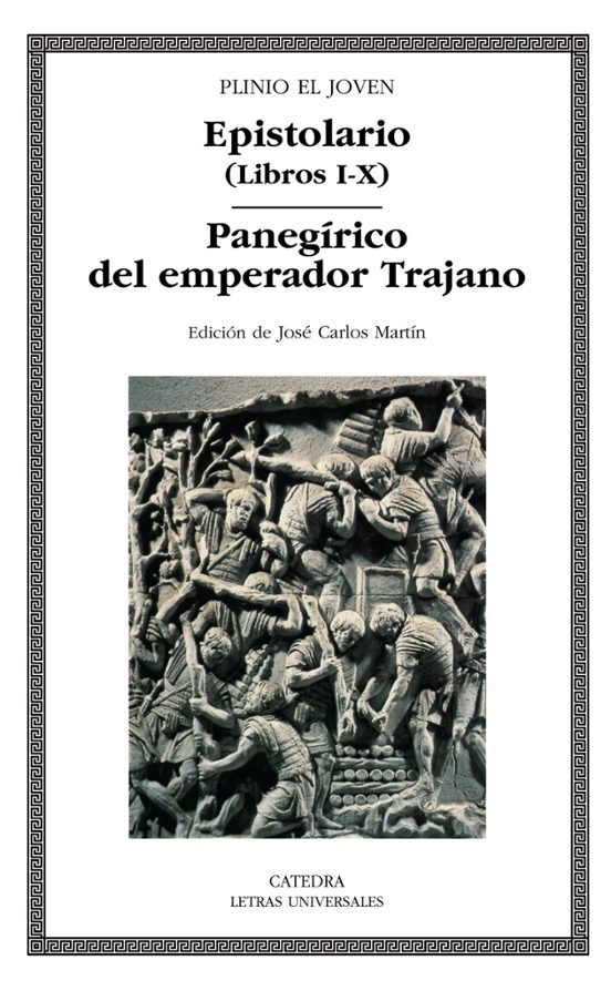 Epistolario ; Panegírico Del Emperador Trajano