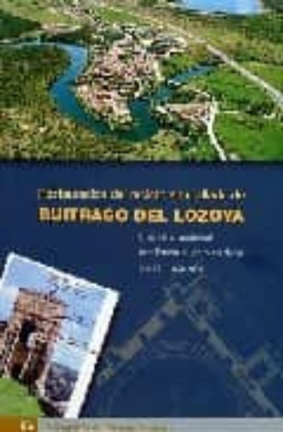 Restauracion Del Recinto Amurallado De Buitrago Del Lozoya. Una V Illa