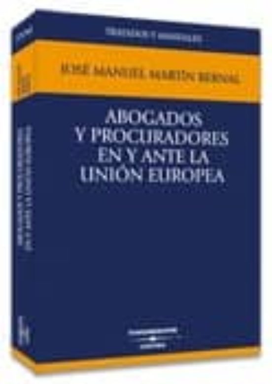 Abogados Y Procuradores En Y Ante La Union Europea