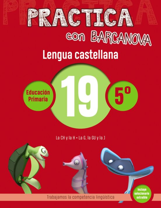 Practica Con Barcanova: Lengua Castellana 19: Ortografia 5º. 19