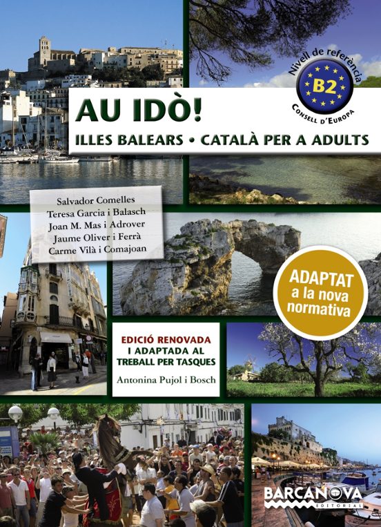 Au Idò! Català Per A Adults. Nivell B2. Illes Balears