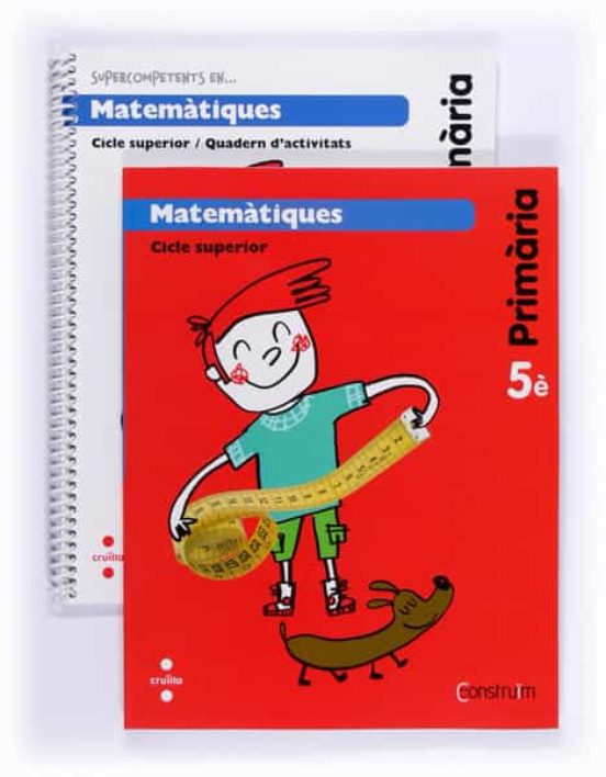 Matemàtiques . Construïm 5º Educacion Primaria Ed 2014