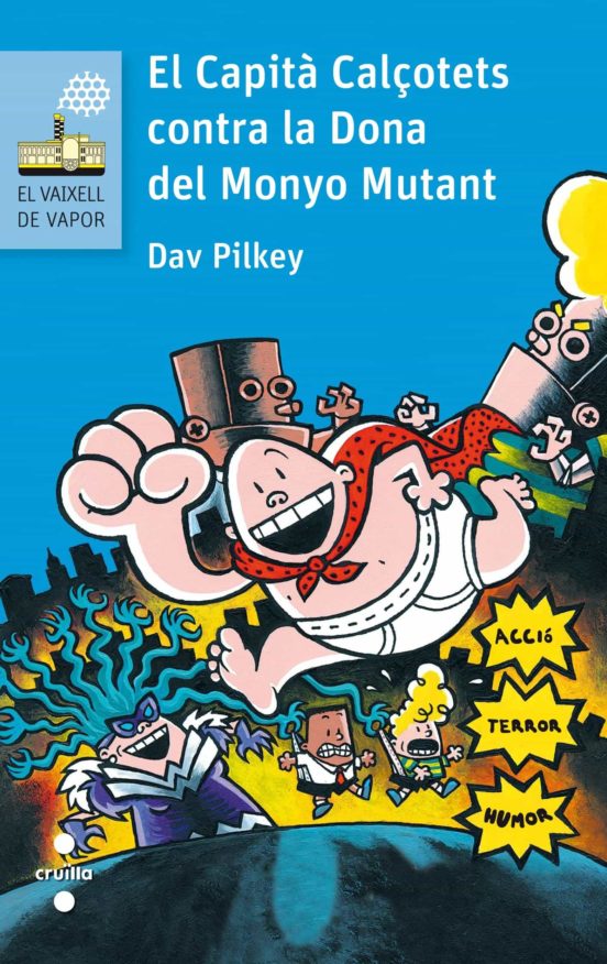 El Capita Calçotets 5: Contra La Dona Del Monyo Mutant