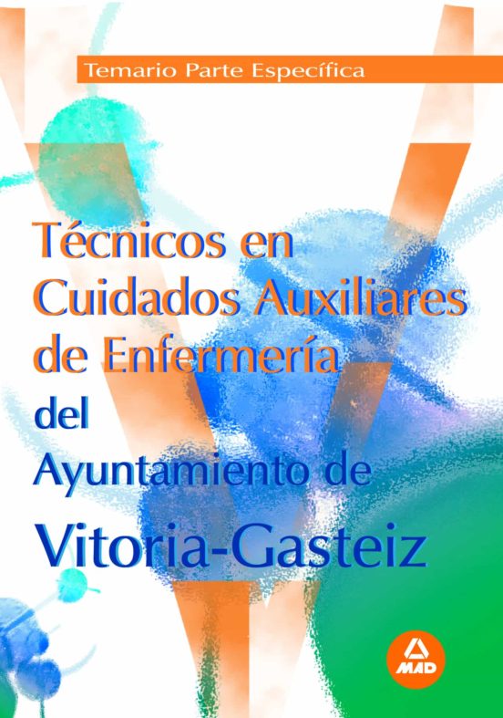Tecnicos De Cuidados Auxiliares De Enfermeria Del Ayuntamiento Vi Tori
