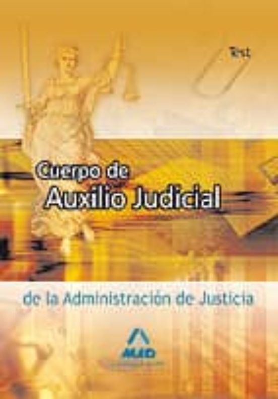 Cuerpo De Auxilio Judicial De La Administracion De Justicia. Test