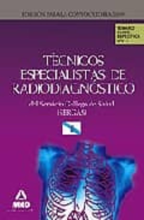 Técnicos Especialistas De Radiodiagnóstico Del Servicio Gallego De Salud . Temario Parte Específica. Volumen I