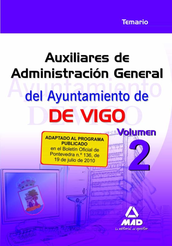 Auxiliares De Administración General Del Ayuntamiento De Vigo. Temario Volumen 2