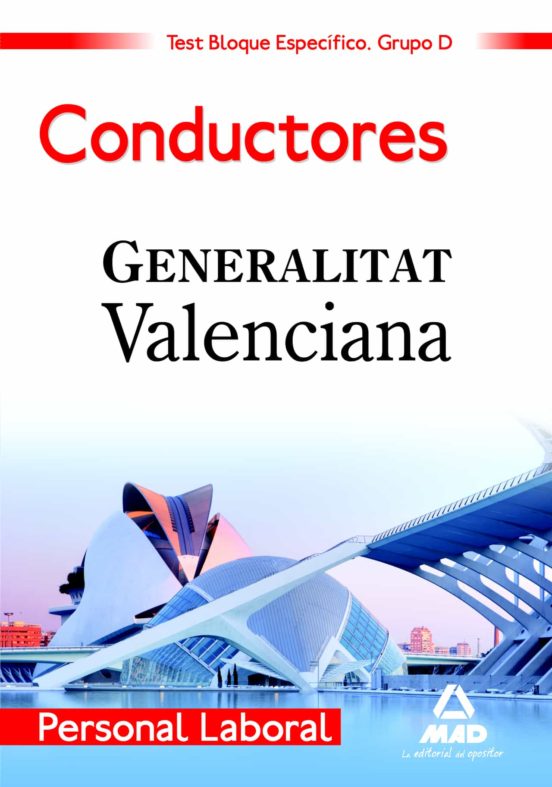 Personal Laboral De La Generalitat Valenciana. . Conductores. Test Del Bloque Específico