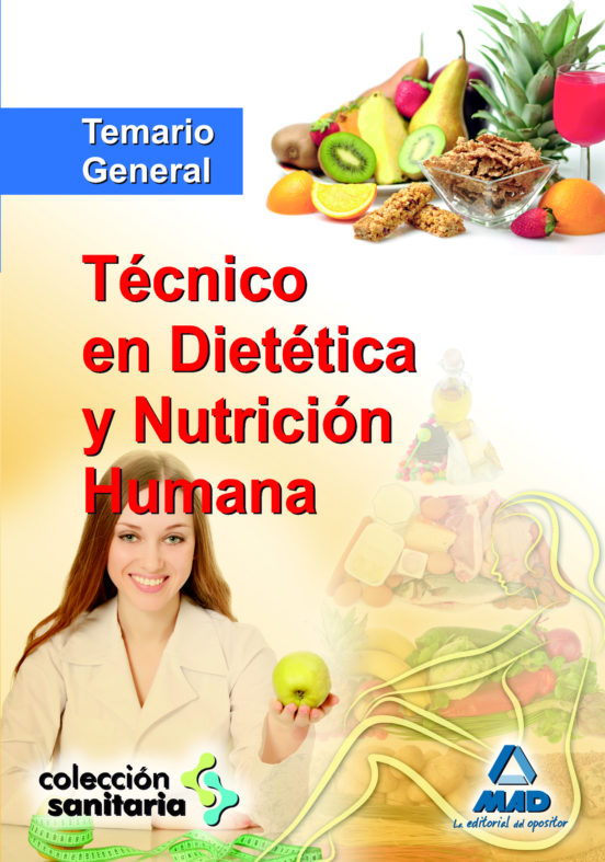 Tecnico En Dietetica Y Nutricion Humana. Temario General