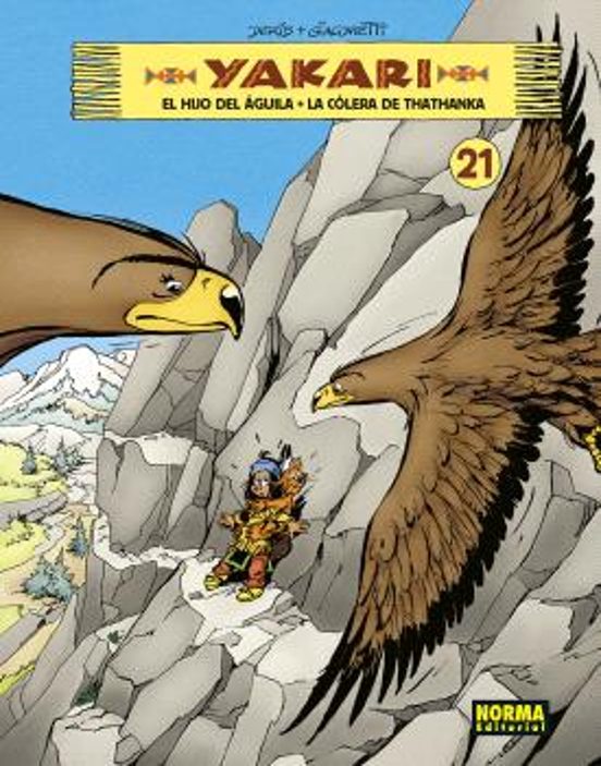Yakari 21. El Hijo del Aguila - la Colera de Thathanka
