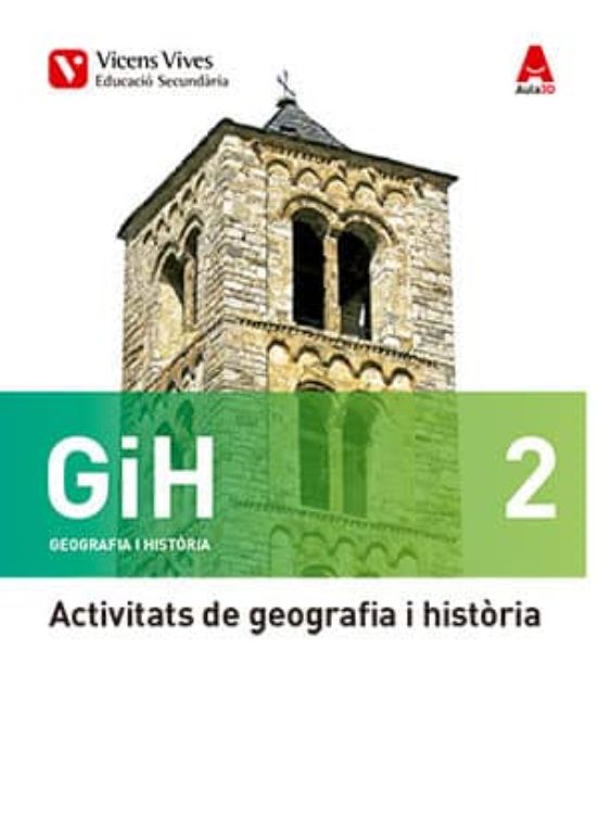 Gih 2 Activitats. Catalunya Geografia i Història. 2º ESO Ca