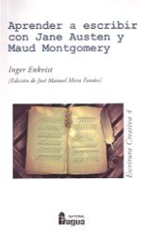 Aprender A Escribir Con Jane Austen Y Maud Montgomery