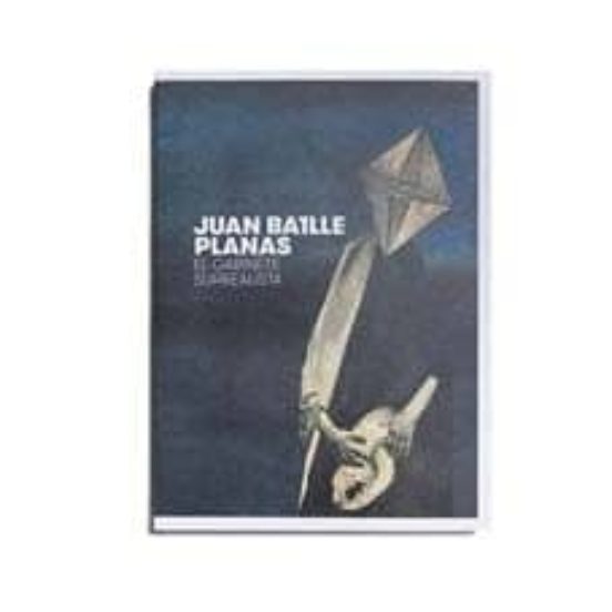Juan Batlle Planas: El Gabinete Surrealista