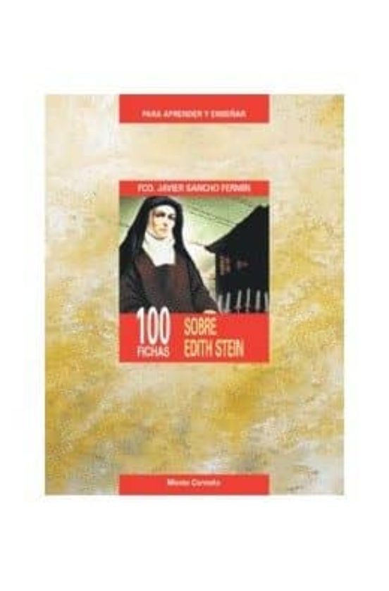 100 Fichas Sobre Edith Stein Para Aprender Y Enseñar