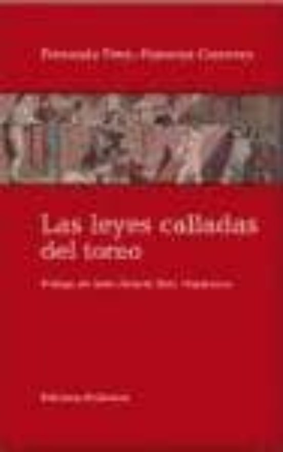 Las Leyes Calladas Del Toreo