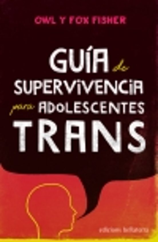 Guía De Supervivencia Para Adolescentes Trans