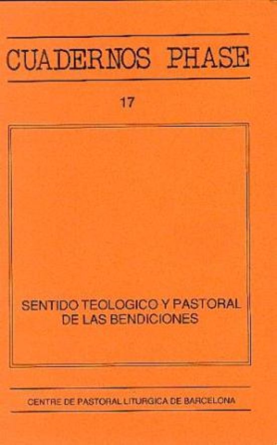 Sentido Teológico Y Pastoral De Las Bendiciones