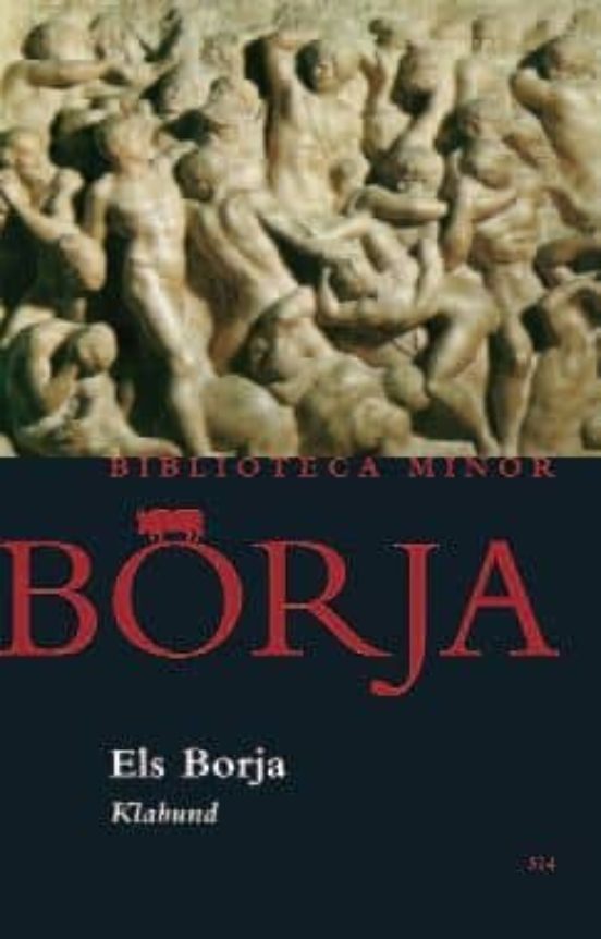 Els Borja. Historia D Una Familia
