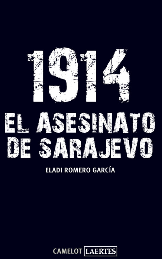 1914. El Asesinato De Sarajevo