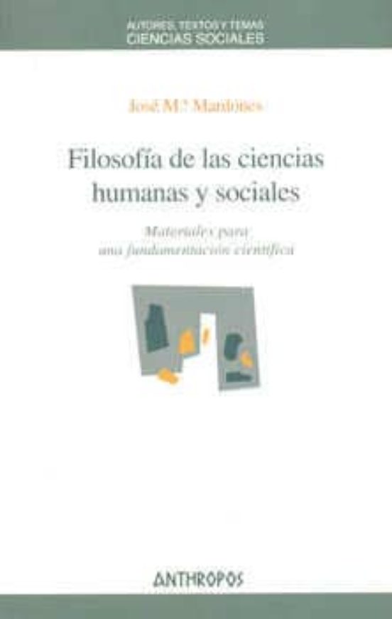 Filosofia de las Ciencias Humanas y Sociales: Materiales para una Fund