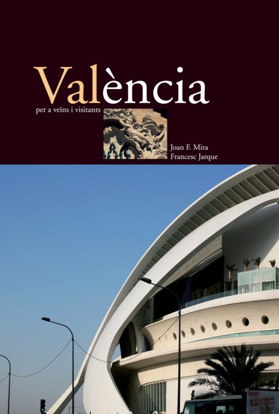 València Per A Veïns I Visitants