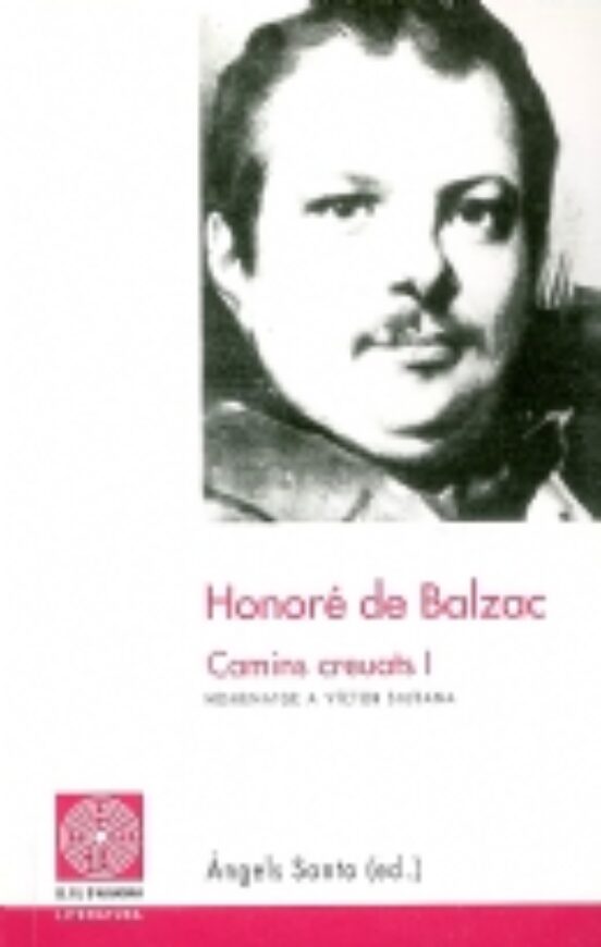 Honore De Balzac Camins Creuats Homenatge A Victor Siurana