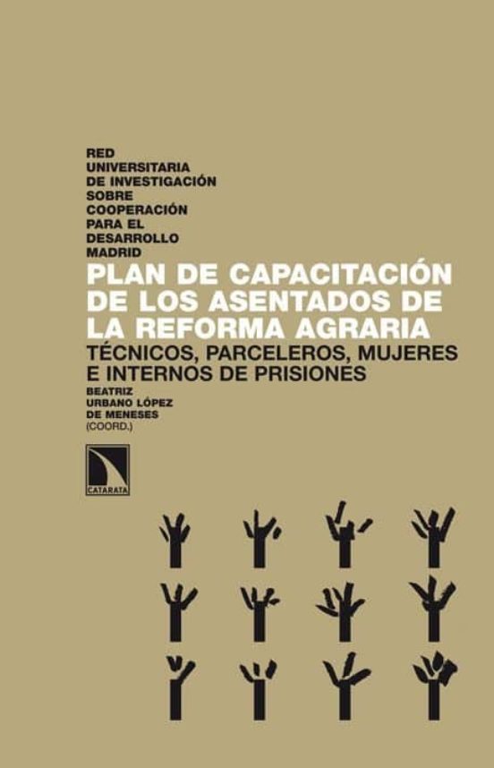 Plan De Capacitacion De Los Asestados De La Reforma Agraria Tecni Cos